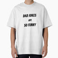 dad jokes are so funny by MKshoper