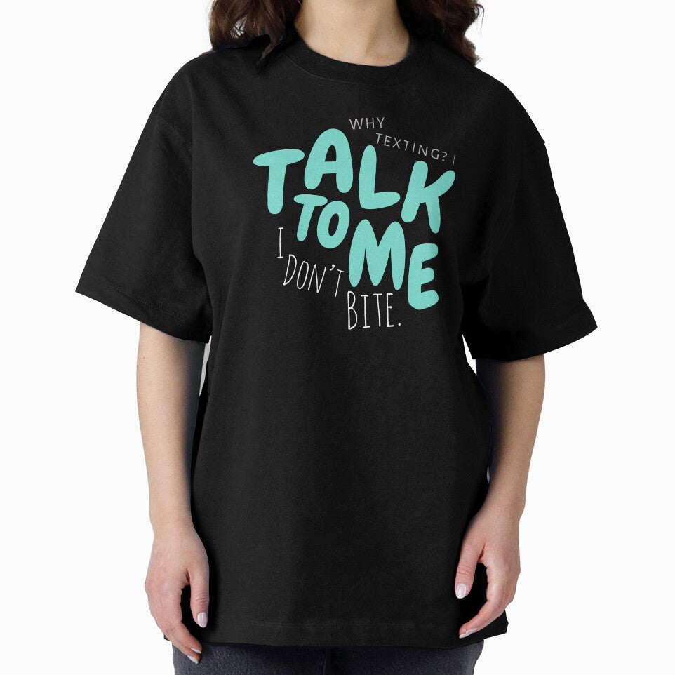 Talk To Me I Don’t Bite Shirt by heyyoyeah63