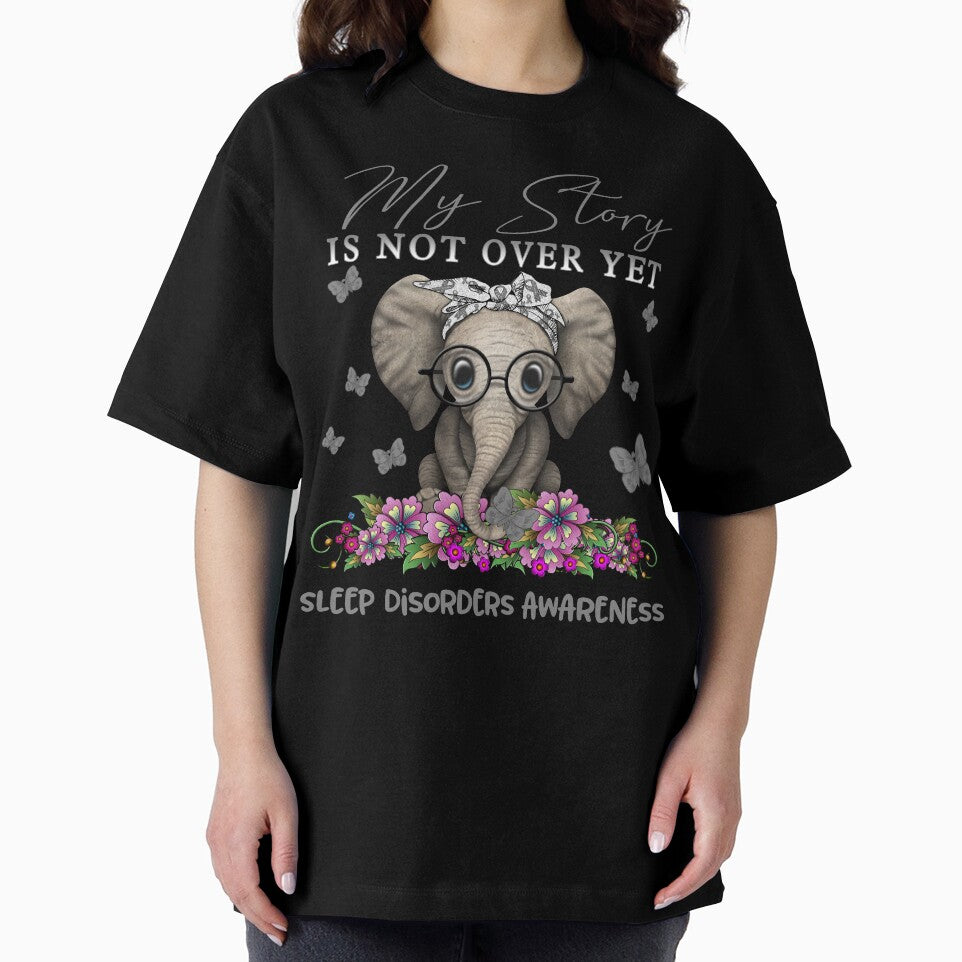 Cute Elephant My Story Is Not Over Yet Sleep Disorders Awareness by Adropine