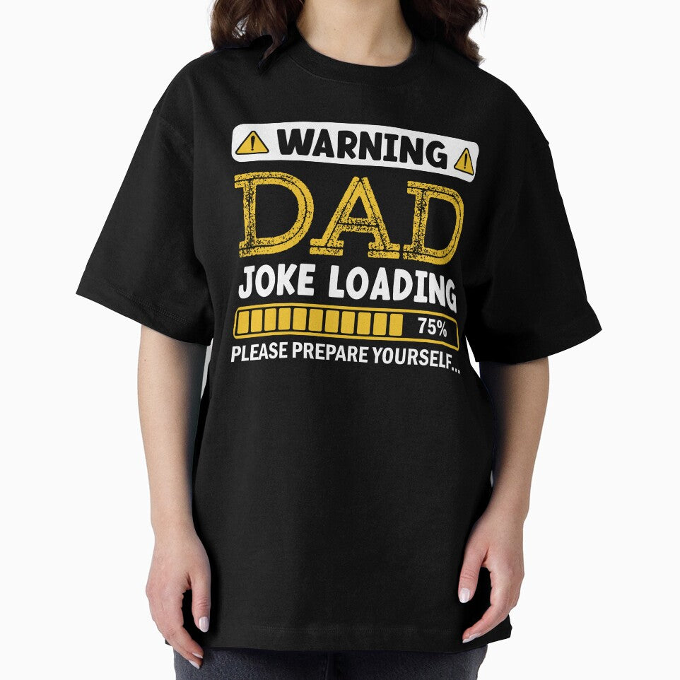 Warning Dad Joke Loading Please Prepare Yourself by Alpha555