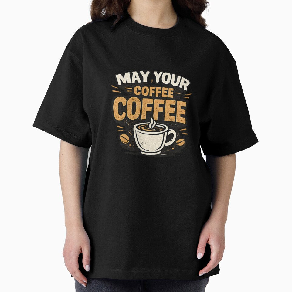 May Your Coffee Be Strong Funny Coffee Lover Quote Vintage Style Design by Artbysarmina