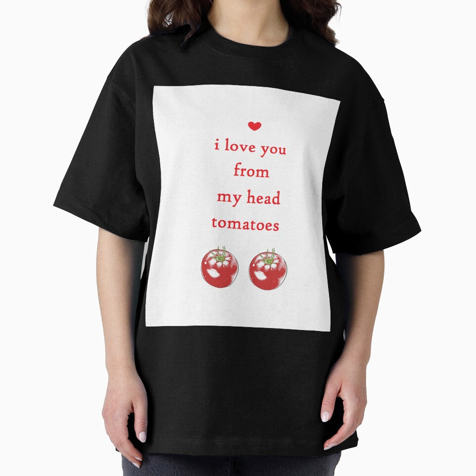 FROM MY HEAD TOMATOES pun valentine by cityette