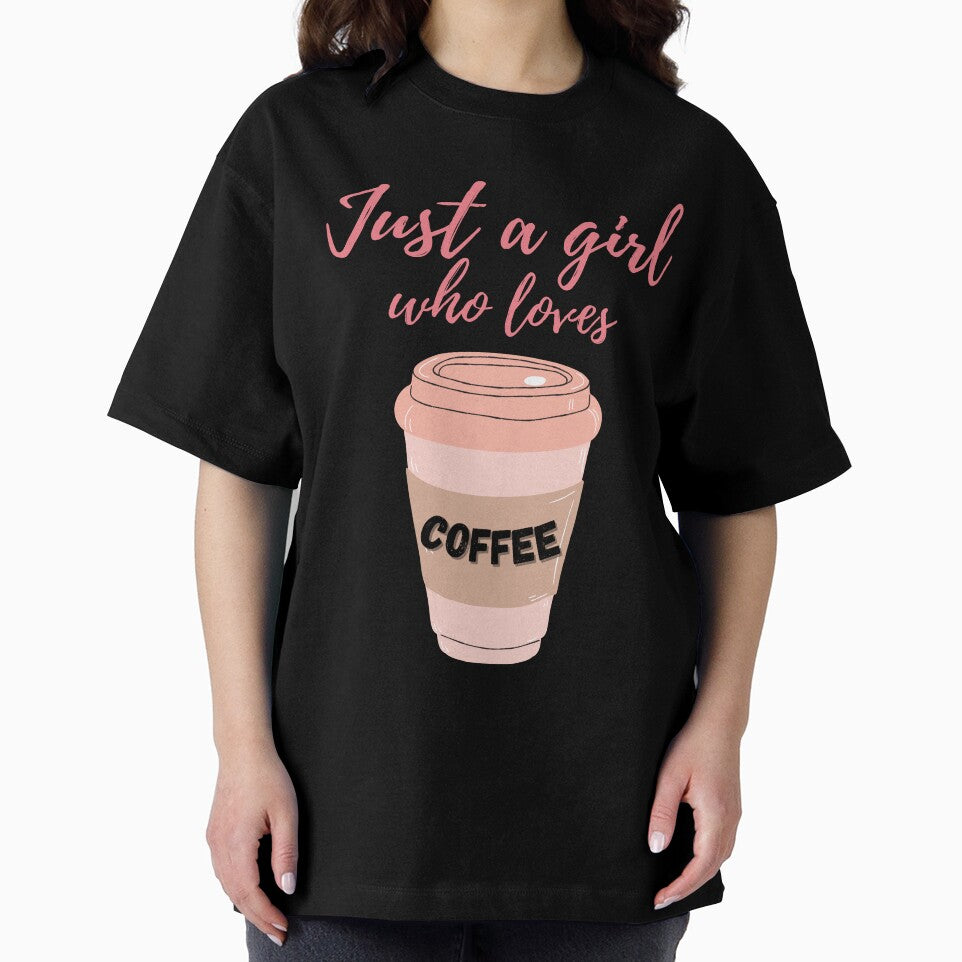 Just a Girl Who Loves Coffee - Coffee lovers design by TheArtistOf2022