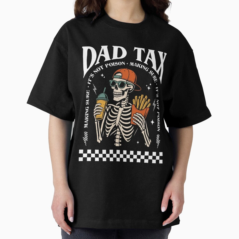 Dad Tax Making Sure It's Not Poison Skeleton Dad Tax by judycuevas1