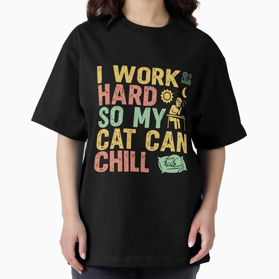 I Work Hard So My Cat Can Chill - Sarcastic Quote Design by Merrko-Atelier