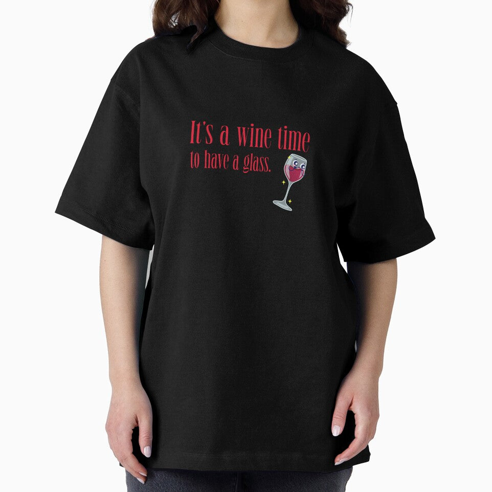 It's a wine time to have a glass. Wine lover quote by ToddsTees1