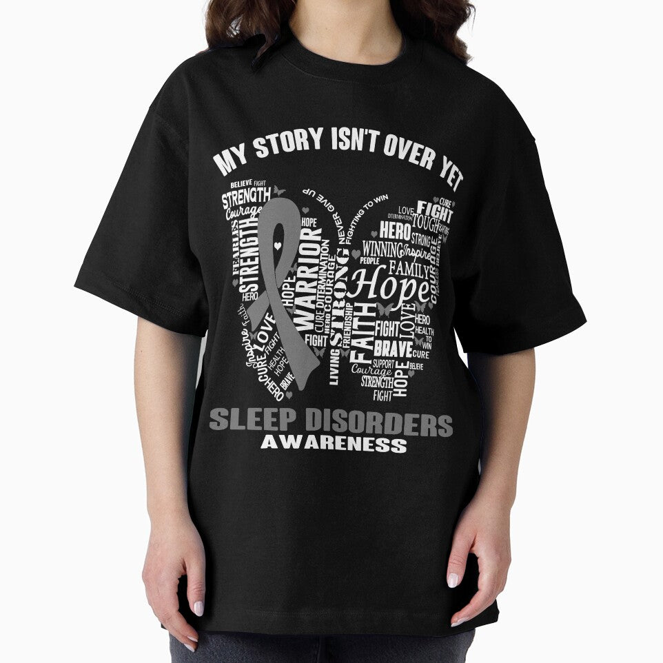 My Story Isn't Over Yet Sleep Disorders Awareness by RidnerStore
