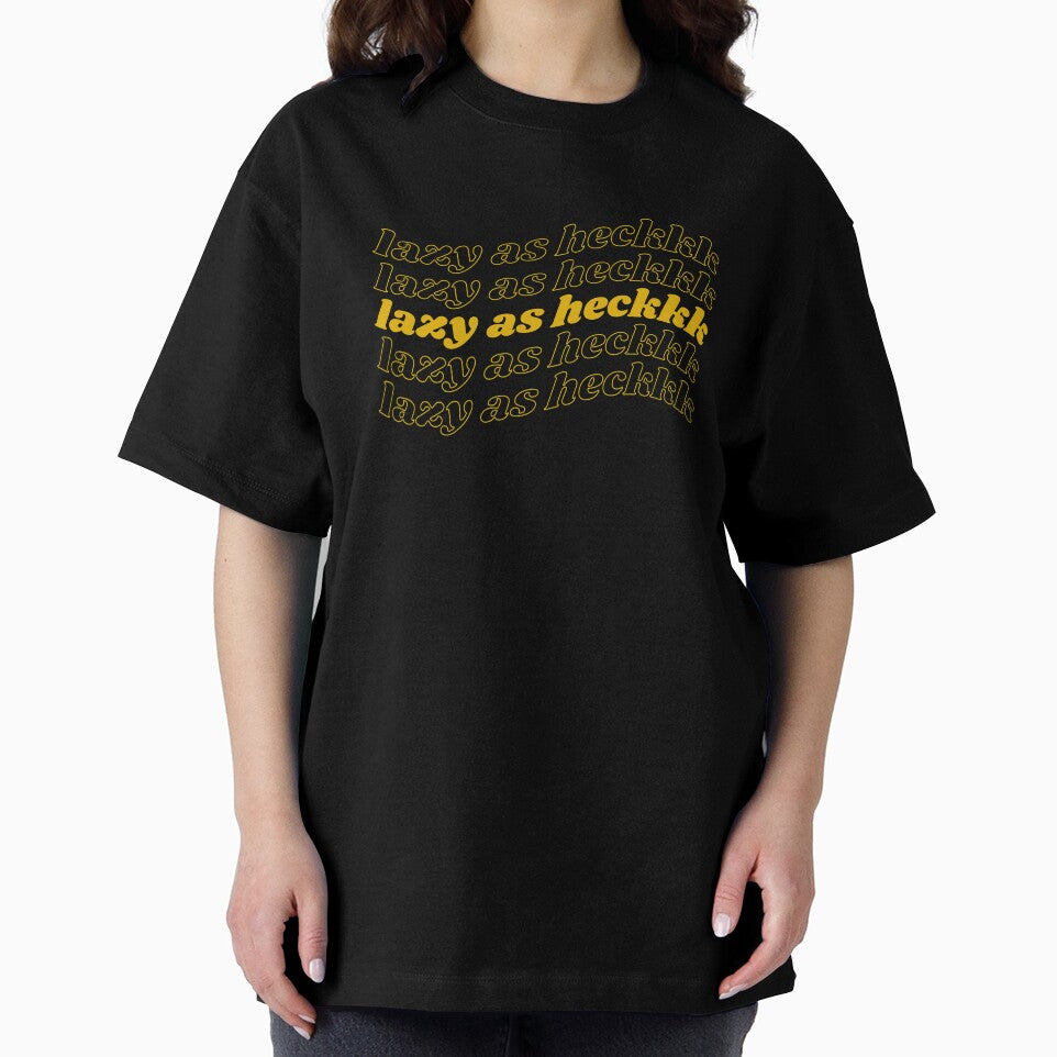 Lazy As Heck Design by rossvillarico