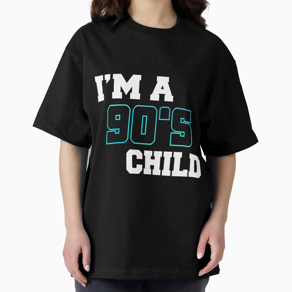 Im A 90S Child by KatelynnStammm