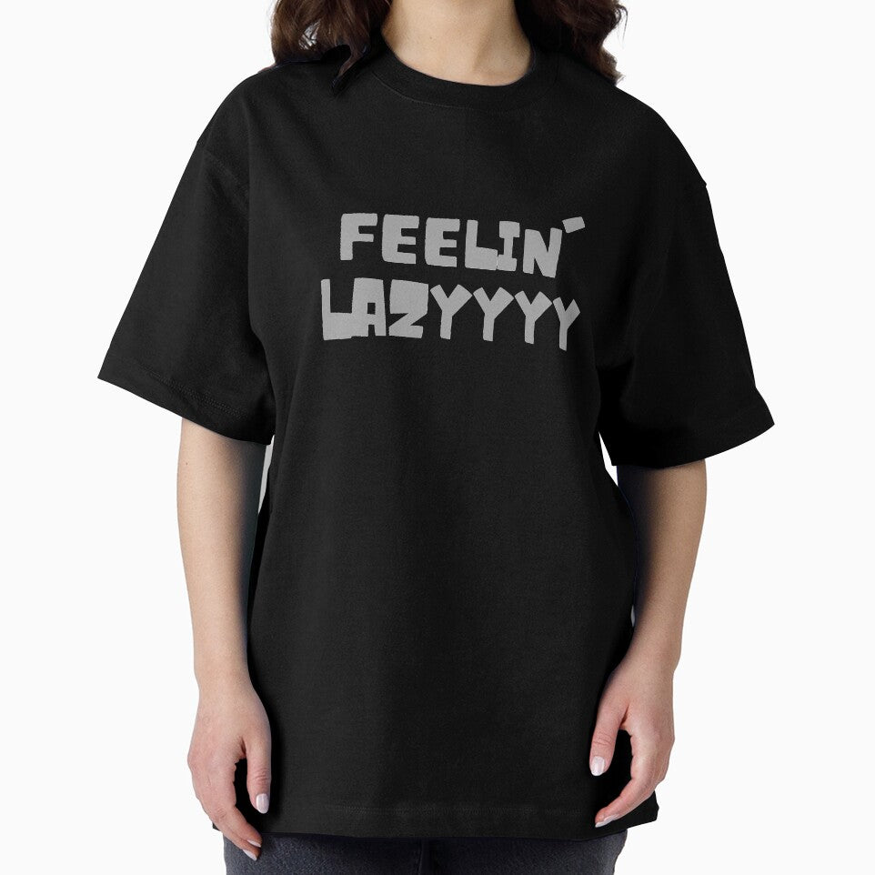Feeling Lazy - Fun Quote by iamwowie