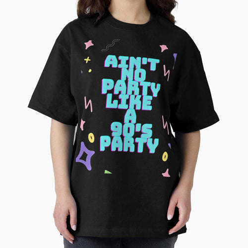 Ain't No Party Like a 90's Party! by clairemh1