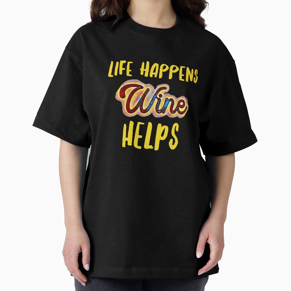 Life Happen Wine Helps by Michael & Val Saletta