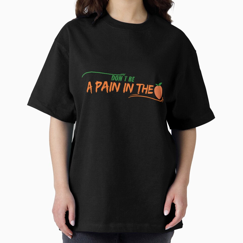 Don't Be a Pain in the... by SinFondoStudio