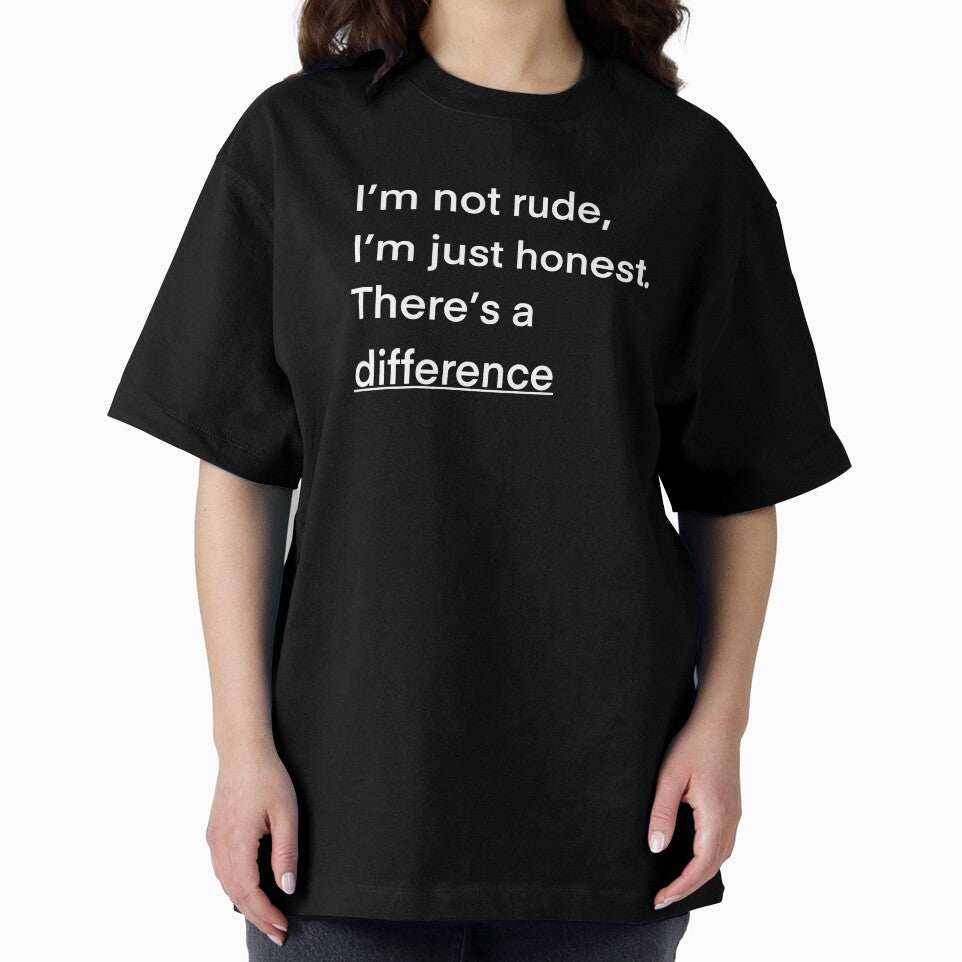 I’m not rude, I’m just honest. There’s a difference by bfree0017