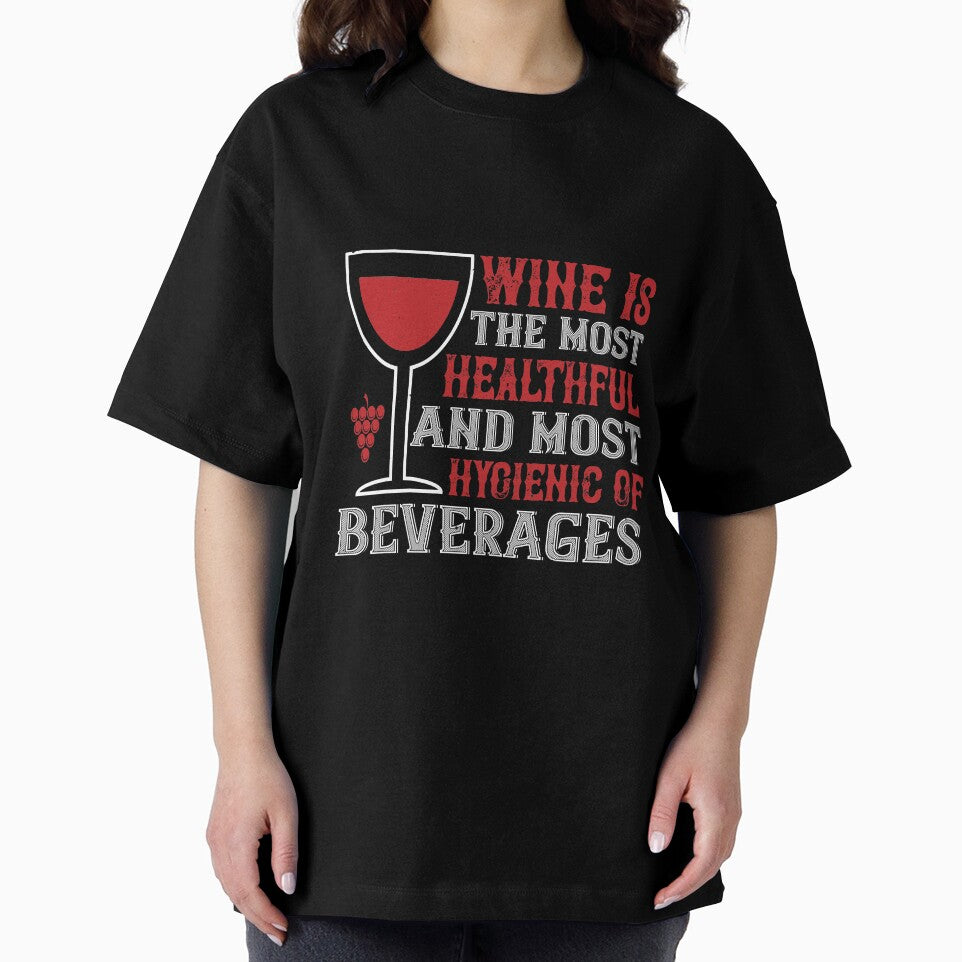 Wine Is The Most Healthful And Most Hygienic Of Beverages by GoodVibeDesign