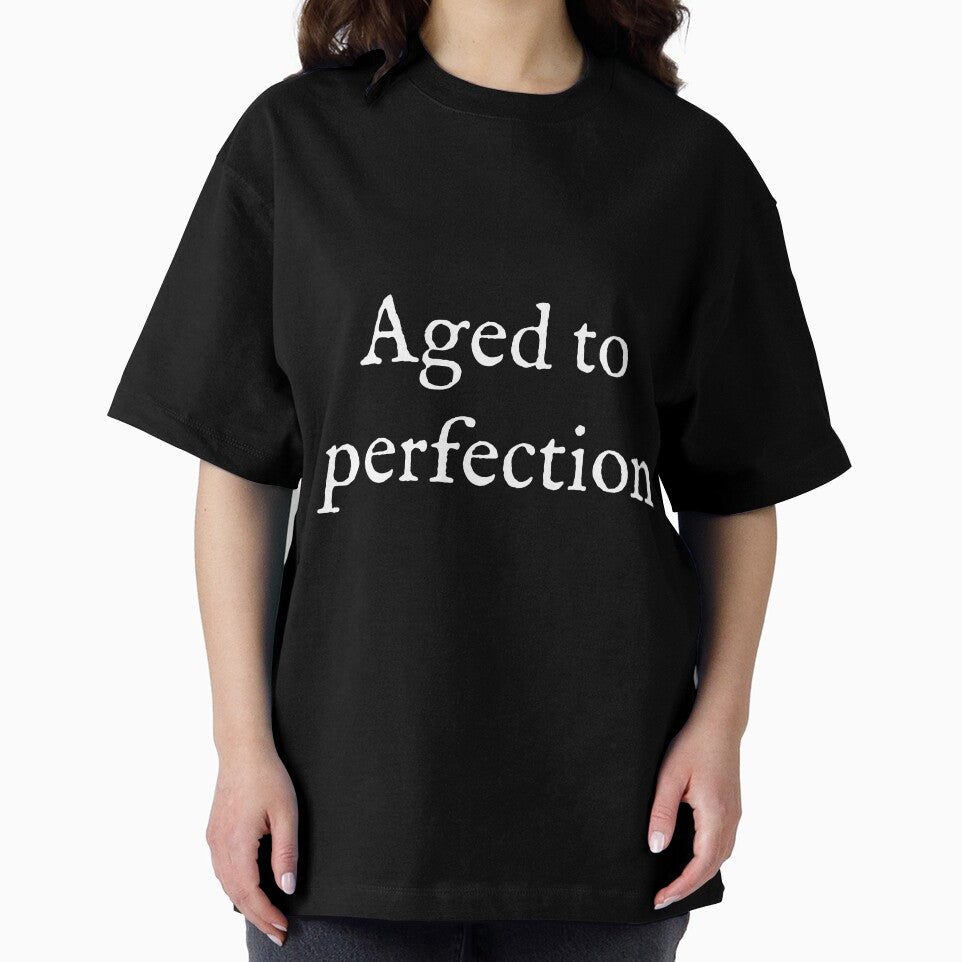 Aged To Perfection by Good-Looking Corpse