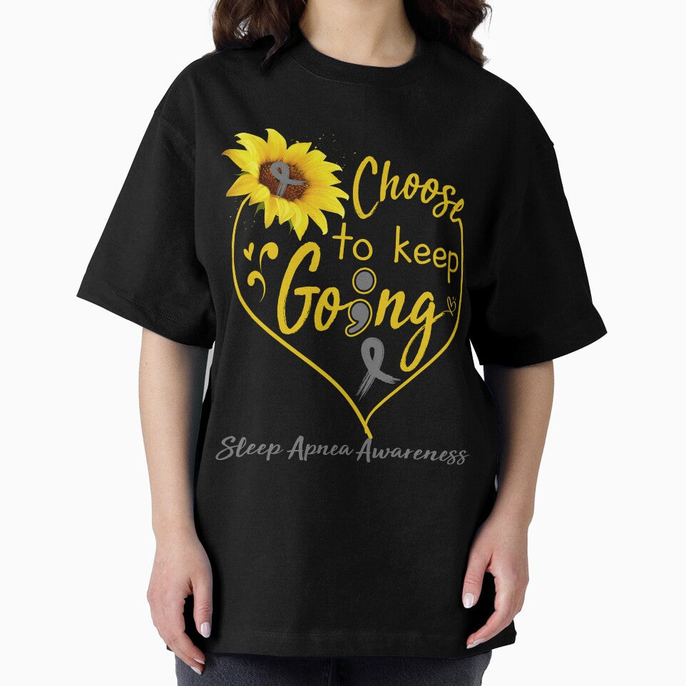 Sleep Apnea Awareness Choose To Keep Going by KirstybShop
