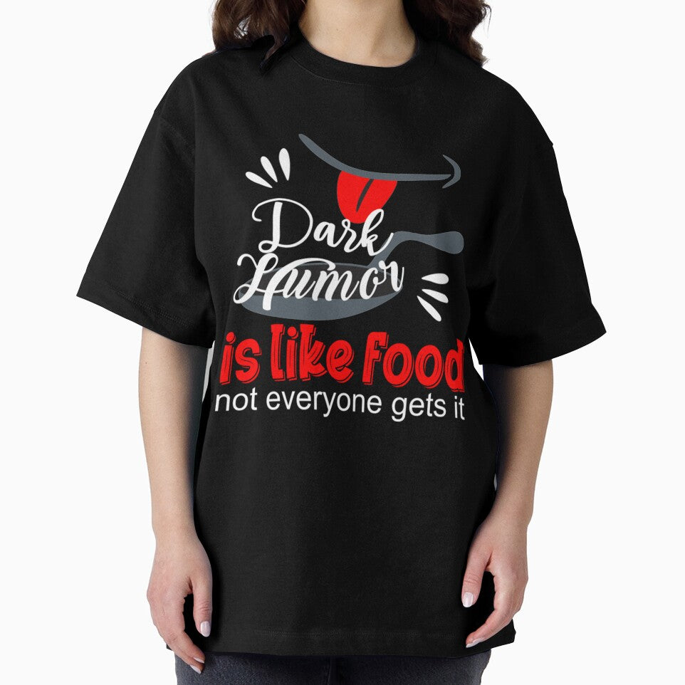 Dark Humor Is Like Food Dark Humor is like food by HomaneRukia