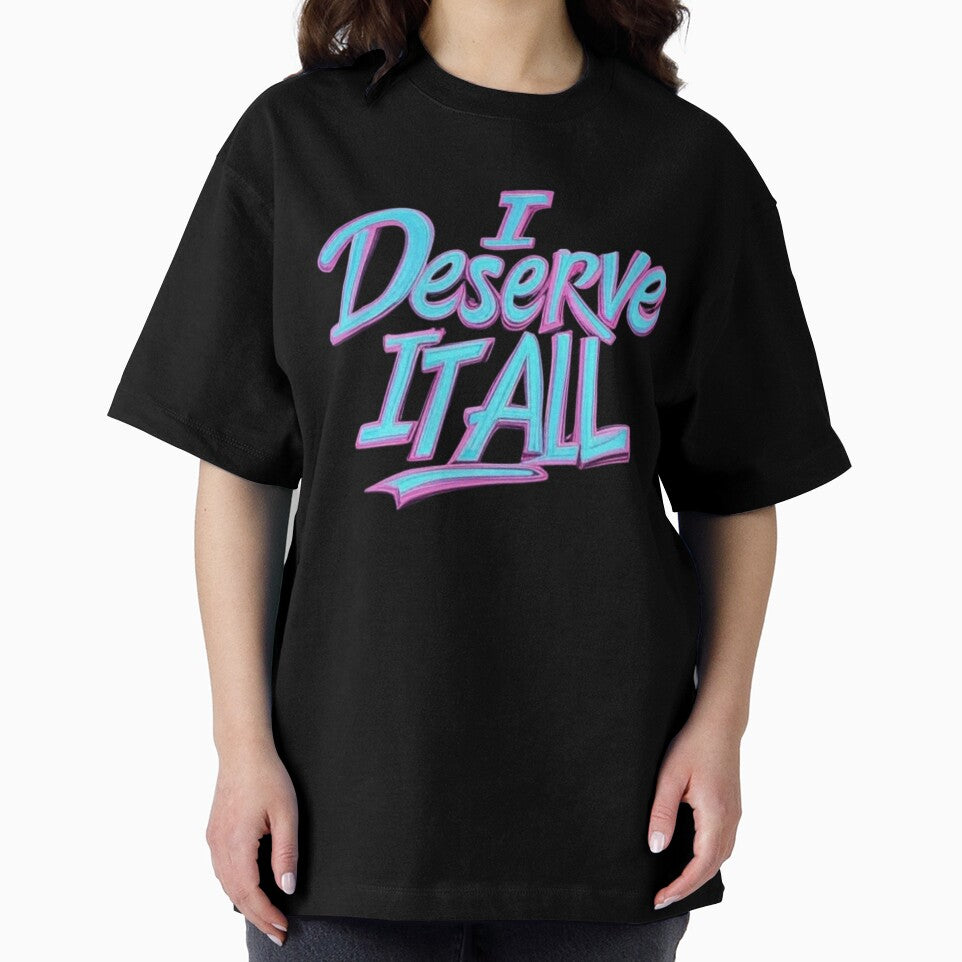 I deserve it all by Star Treatment