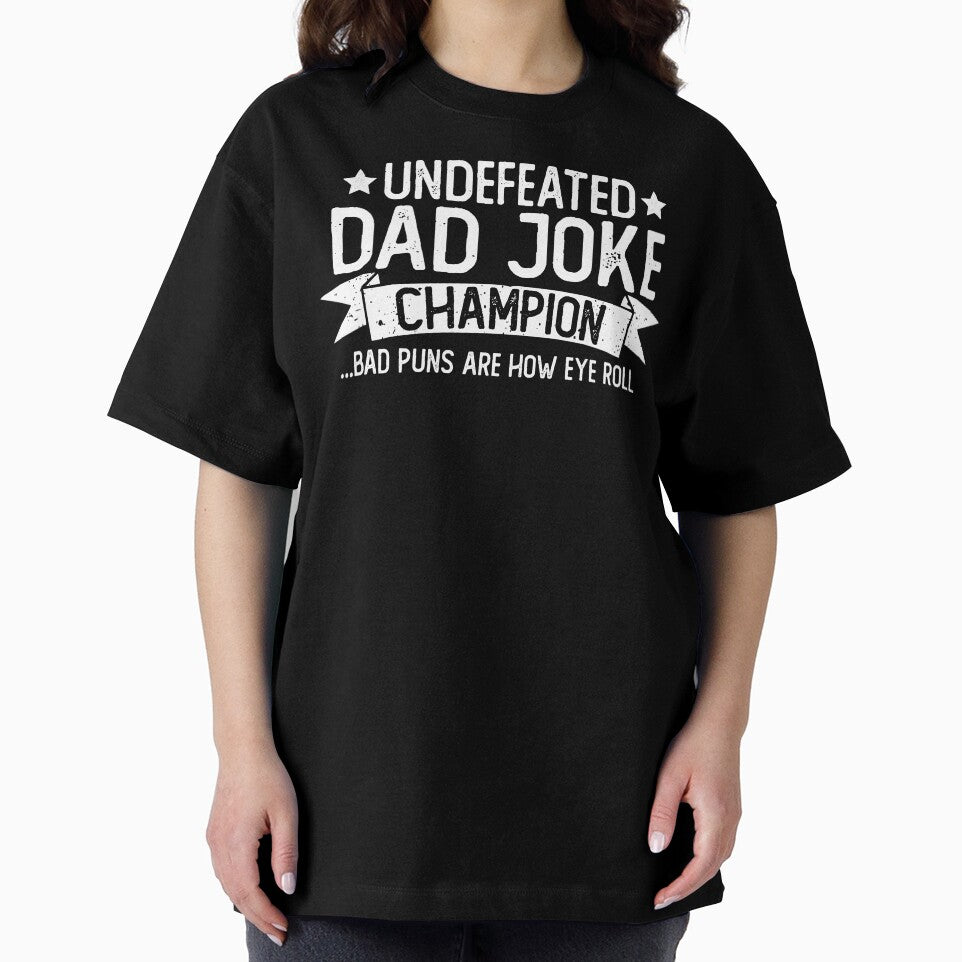 Dad Jokes Champ Undefeated Funny Bad Puns Are How Eye Roll Fathers Day Pun Lover Gift by alenaz