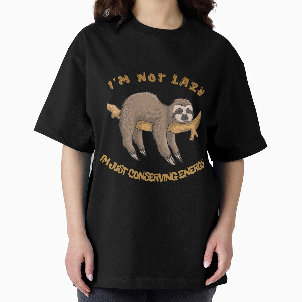 I'm not lazy, I'm just on energy-saving mode sloth by Xenorry