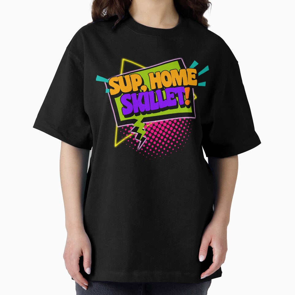 Sup, Home Skillet! 90s Slang Phrases by ourkid