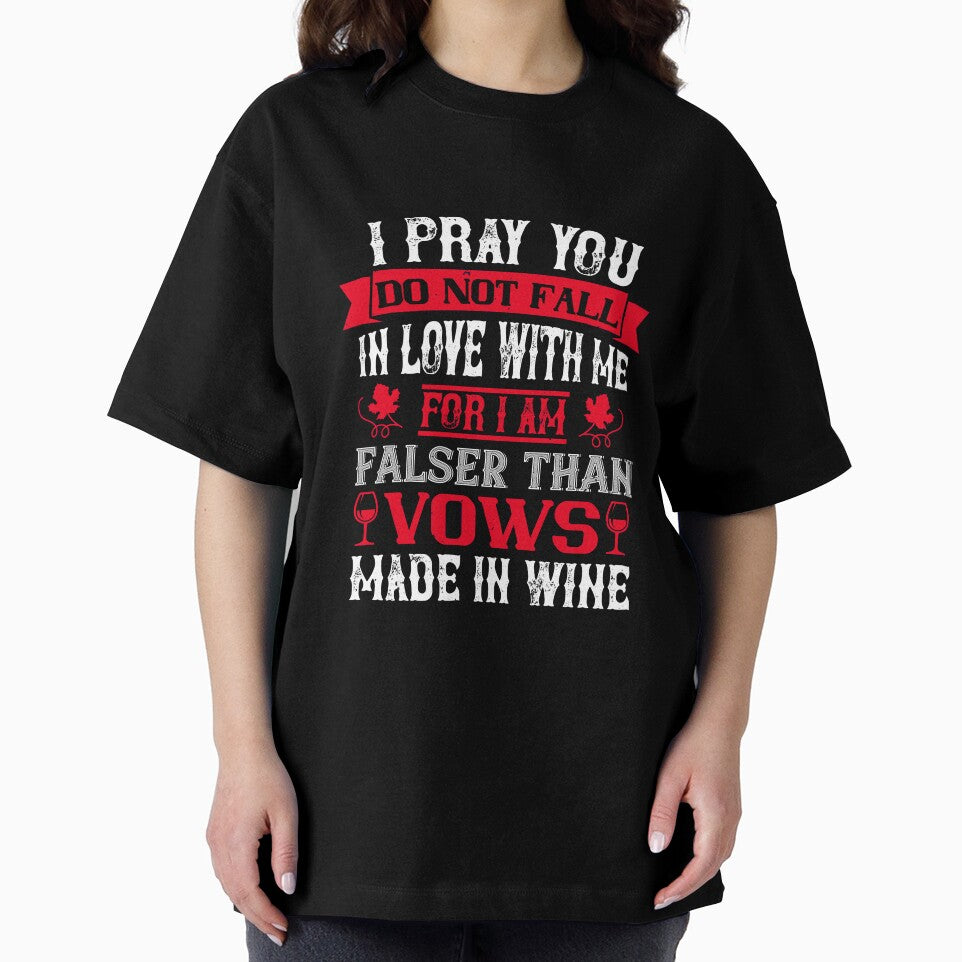 I Pray You Do Not Fall In Love With Me by GoodVibeDesign