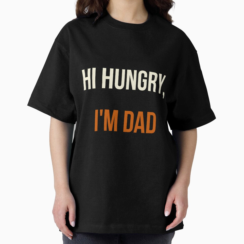 "Hi Hungry, I'm Dad" by PrintBLAIDE