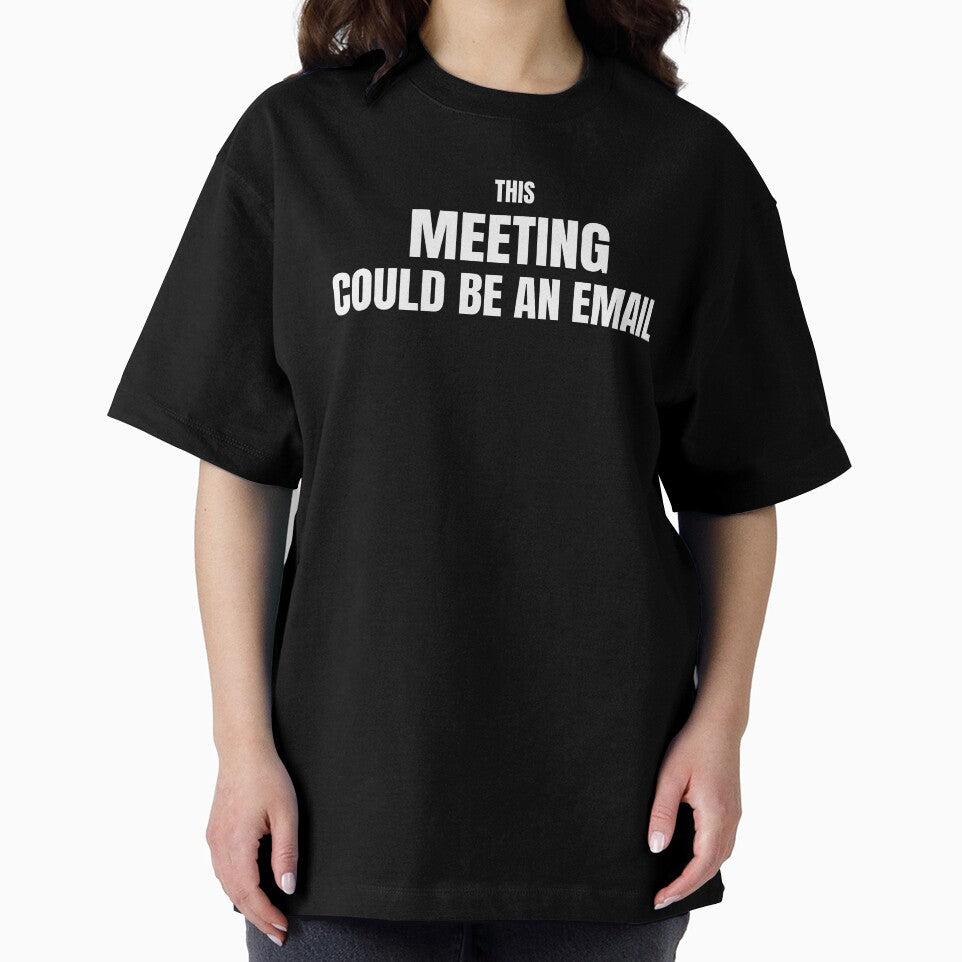 This Meeting Could Be An Email – Funny Office Humor Quote by ArtPer-design