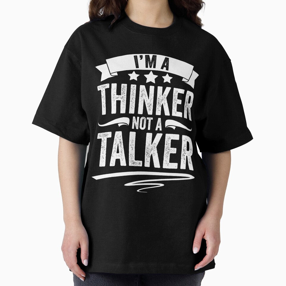 Funny Introverted Personality I Am A Thinker Not A Talker by Nessshirts