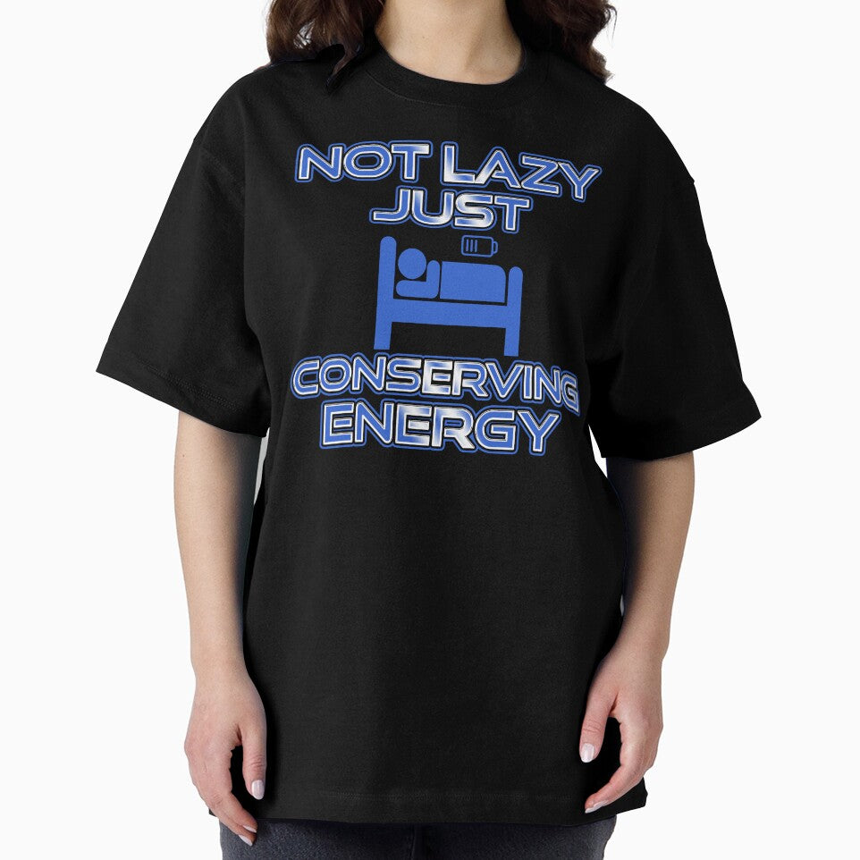 Not Lazy Just Conserving Energy by thatsaquote
