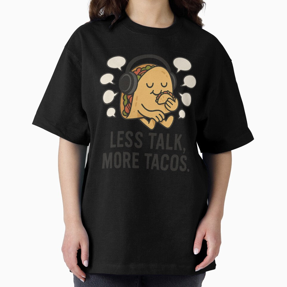 Less Talk More Tacos by MobredsShop