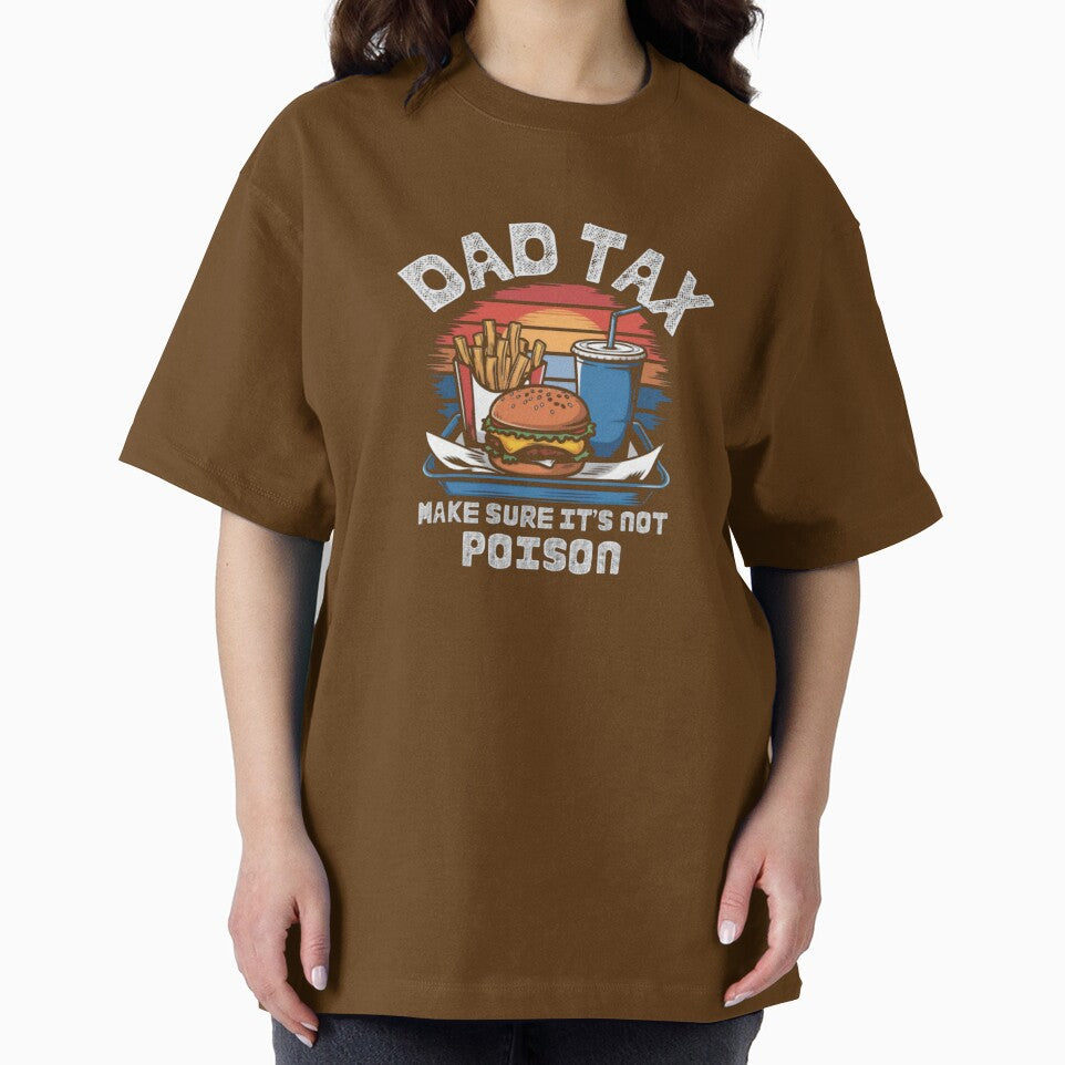Dad-tax-T-Shirt_59928557---Copy by ‘Nothing Scares Me’ Store