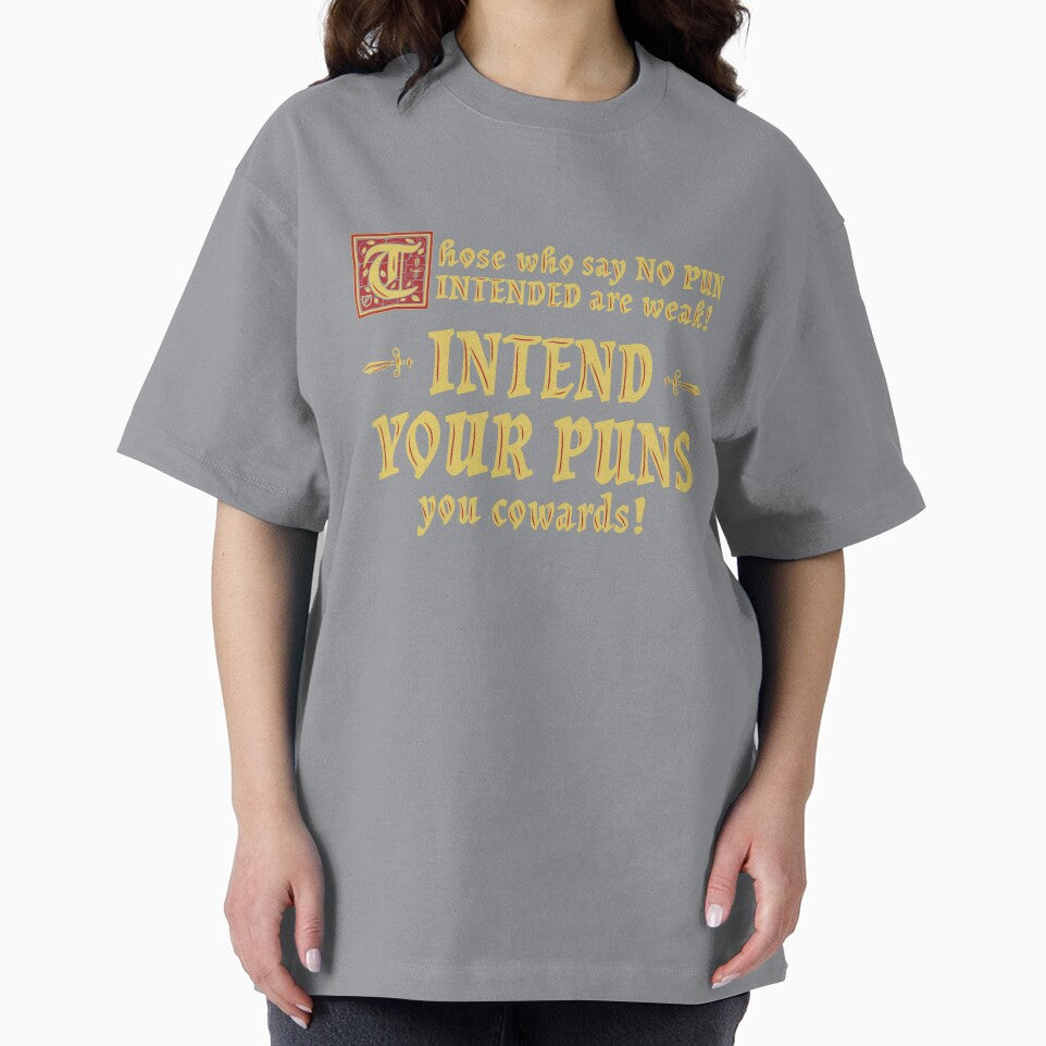 Intend Your Puns You Cowards! by dwarmuth