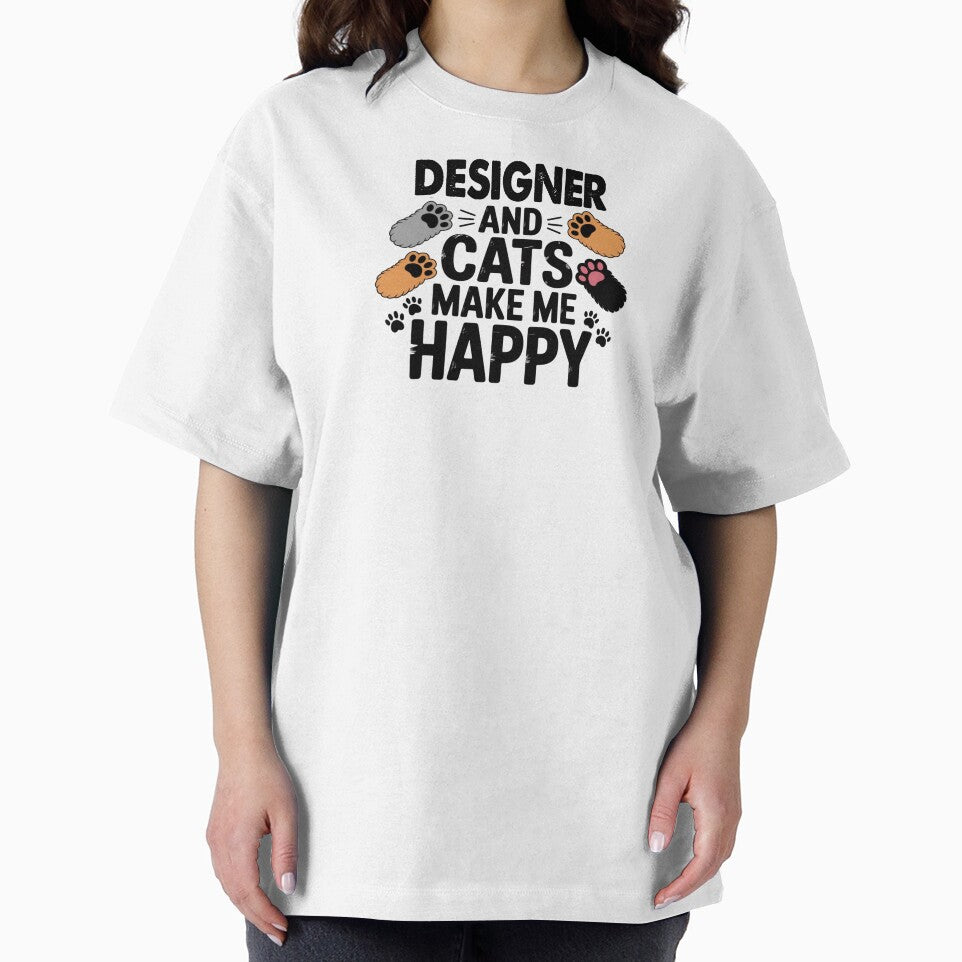 Designer And Cats Make Me Happy - Funny Designer Cats Lover by Oussinc