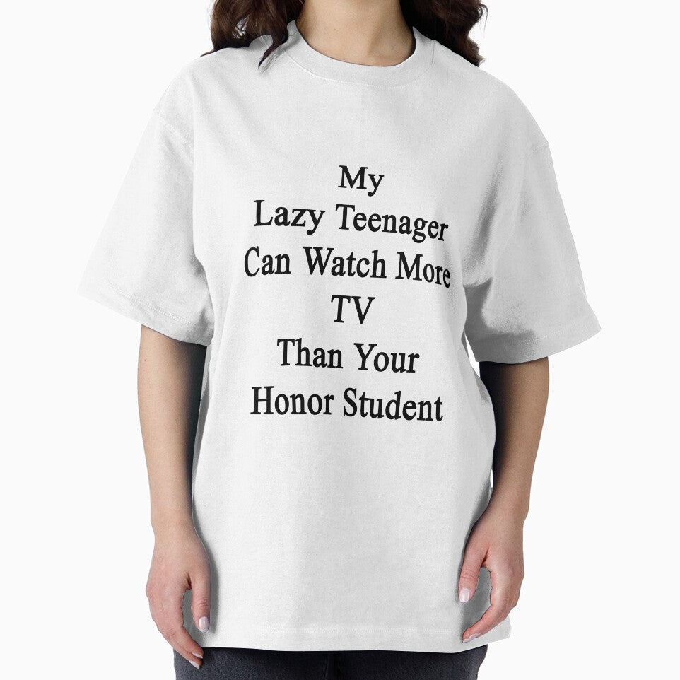 My Lazy Teenager Can Watch More TV Than Your Honor Student by supernova23