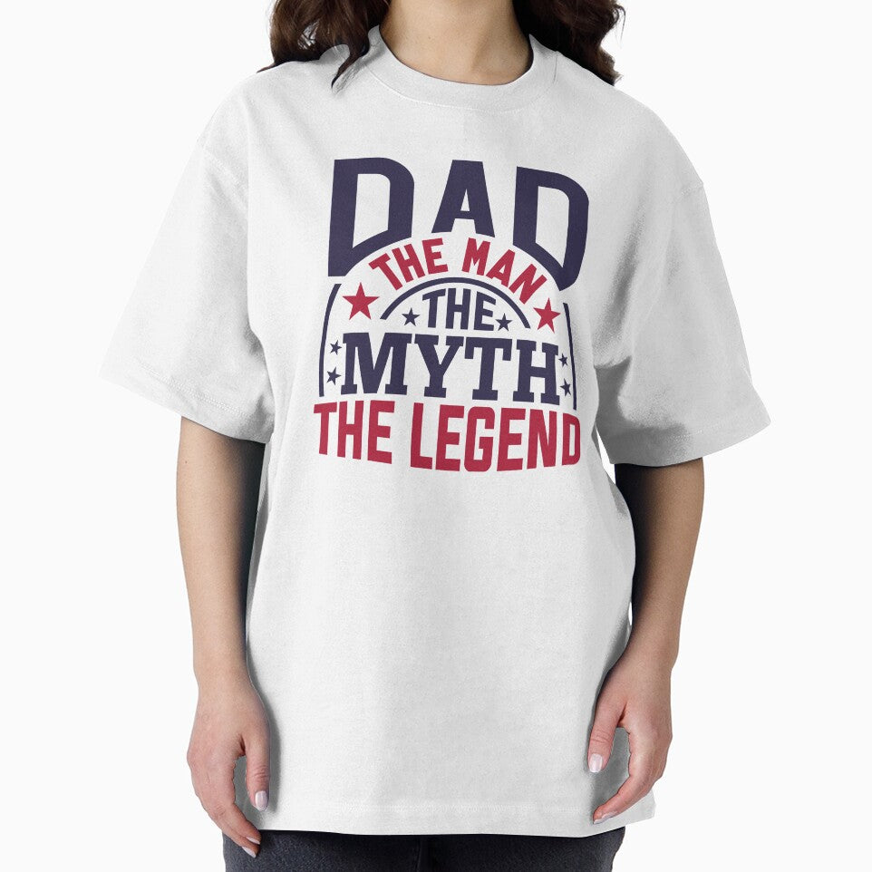 Dad The Man The Myth The Legend by Linda Roisum