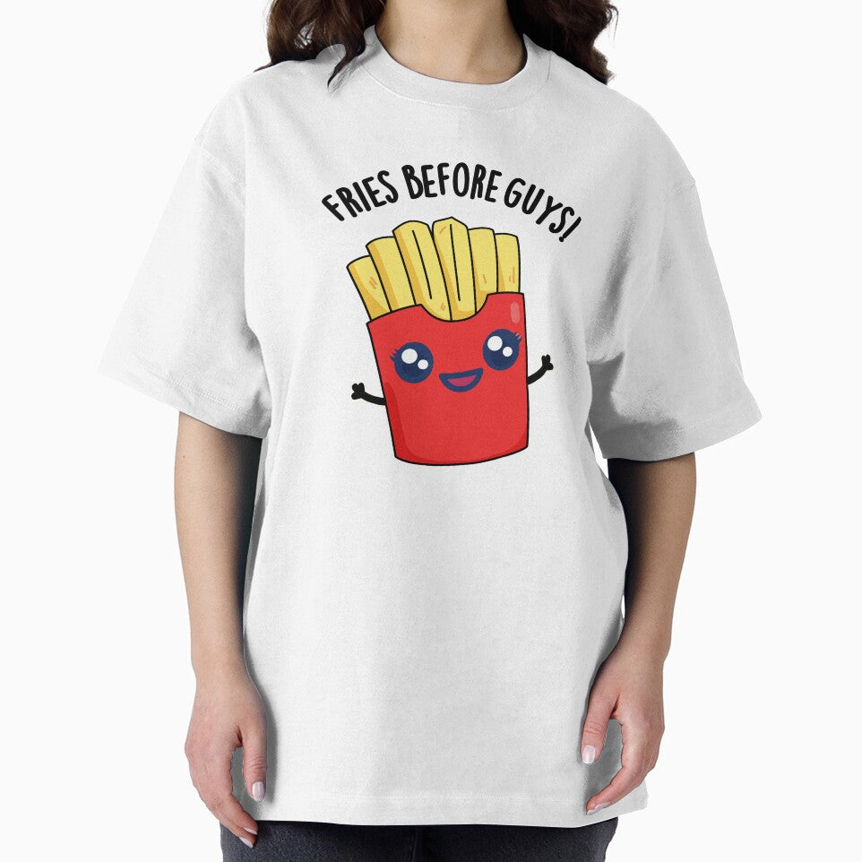 Fries Before Guys Funny Fries Pun by punnybone