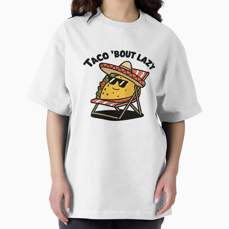 Funny Taco 'Bout Lazy Chill Sombrero Taco Cartoon Design by badburropress