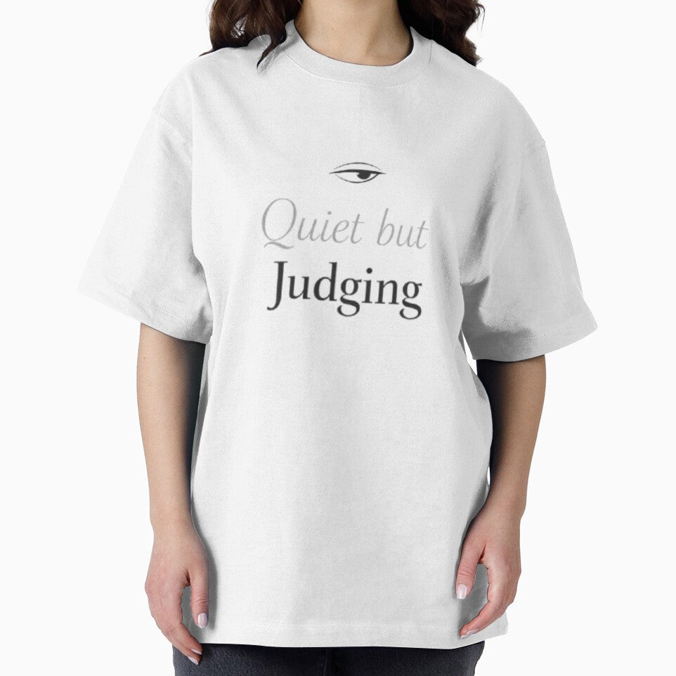Quiet But Judging – Minimal Sarcastic Aesthetic Quote Design by Sanika arts