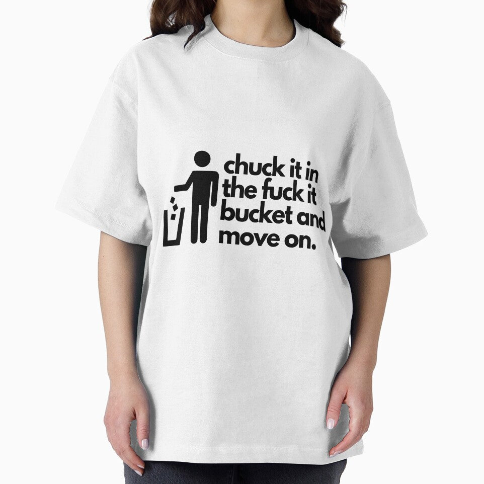 chuck it in the f it bucket by melvinmode