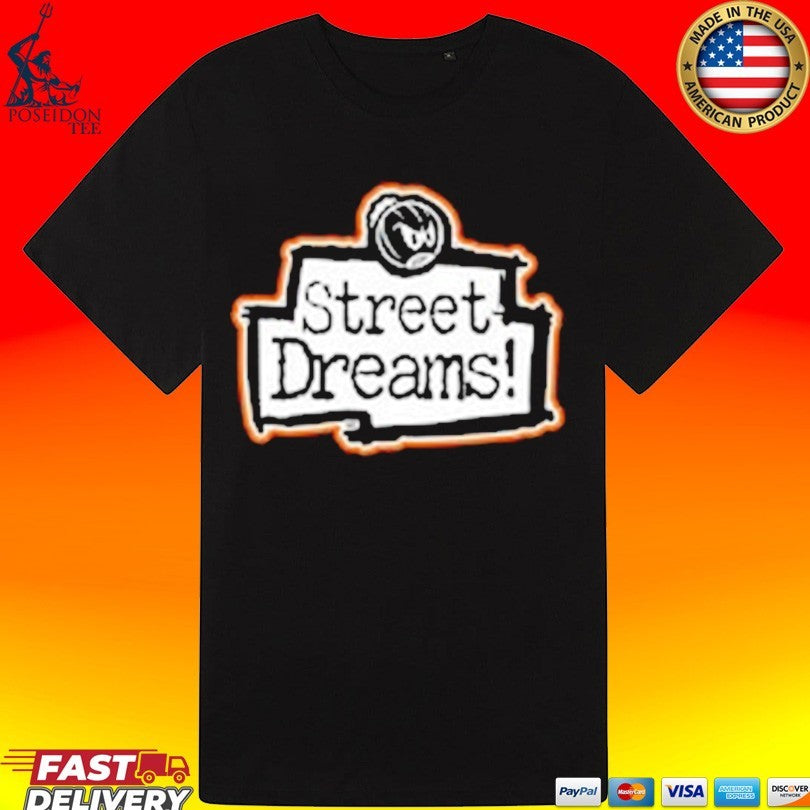 Street Dreams Love For The Game T-shirt