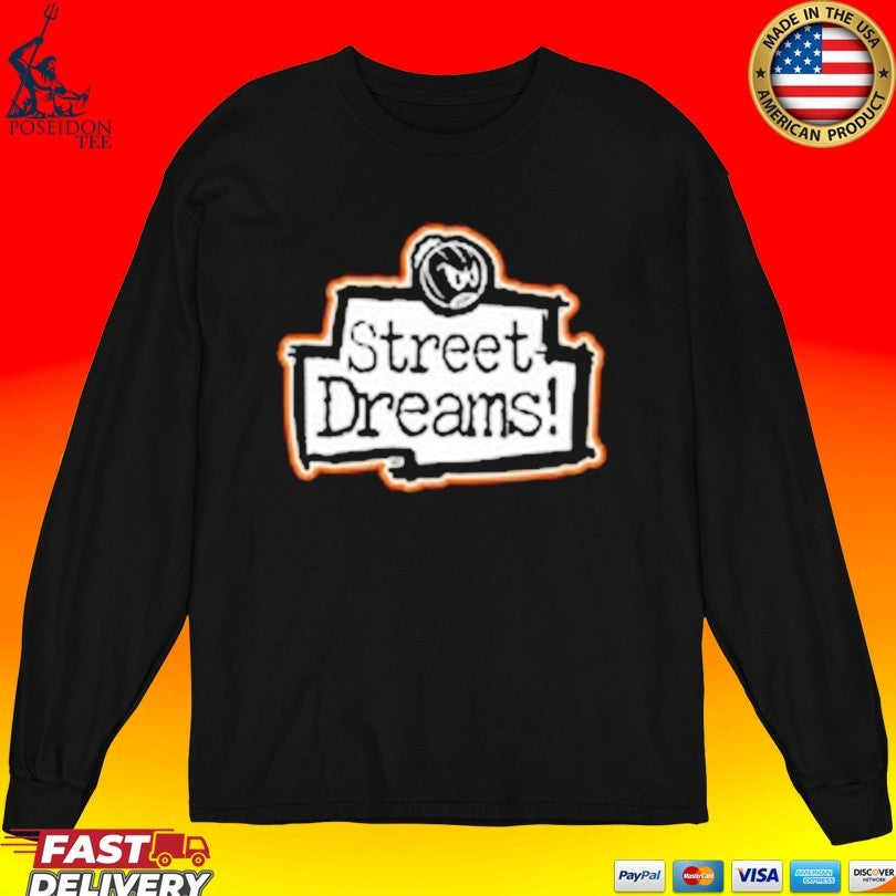Street Dreams Love For The Game T-shirt