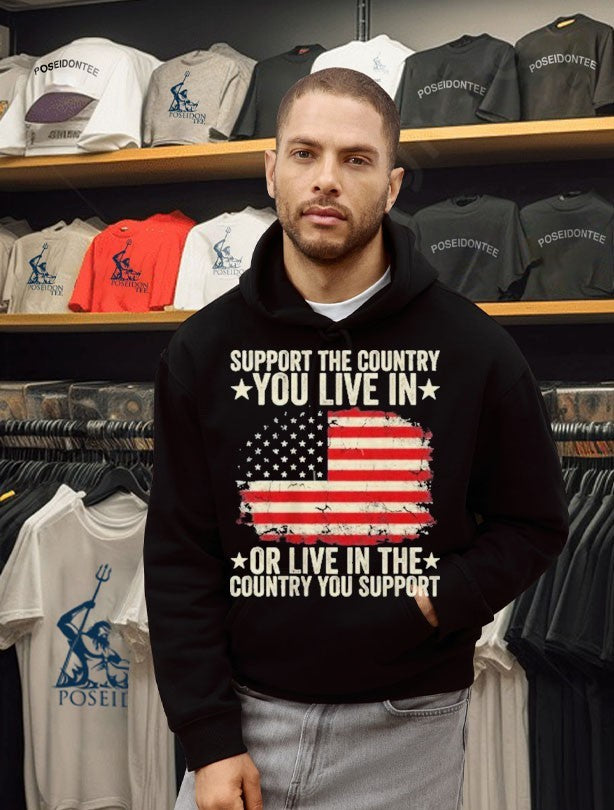 Support The Country You Live In Or Live In The Country You Support T-shirt