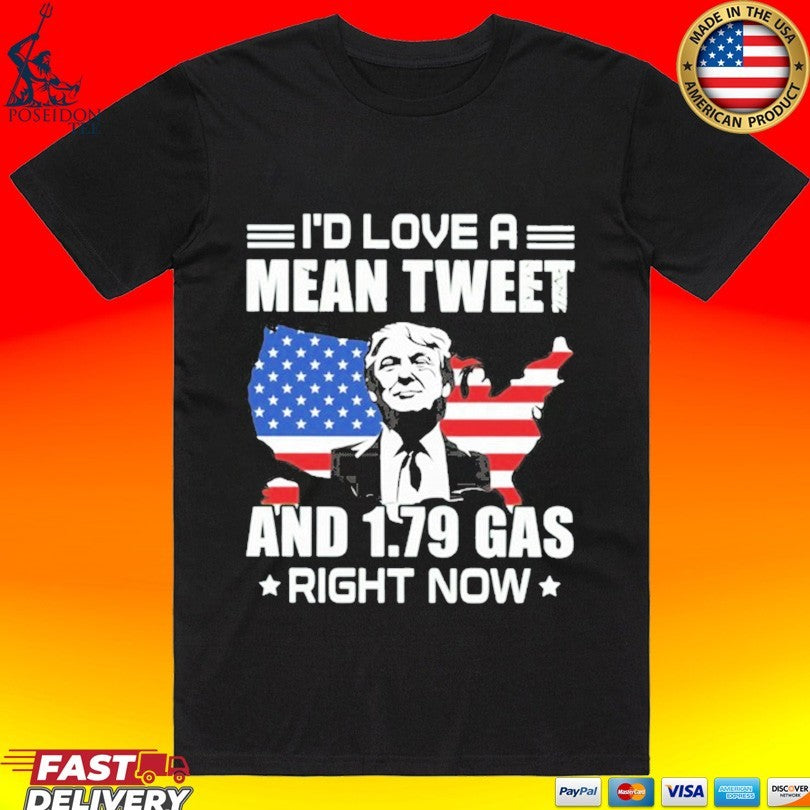 Sylvester Stallone Trump I’d Love A Mean Tweet And 1.79 Gas Right Now T-shirt