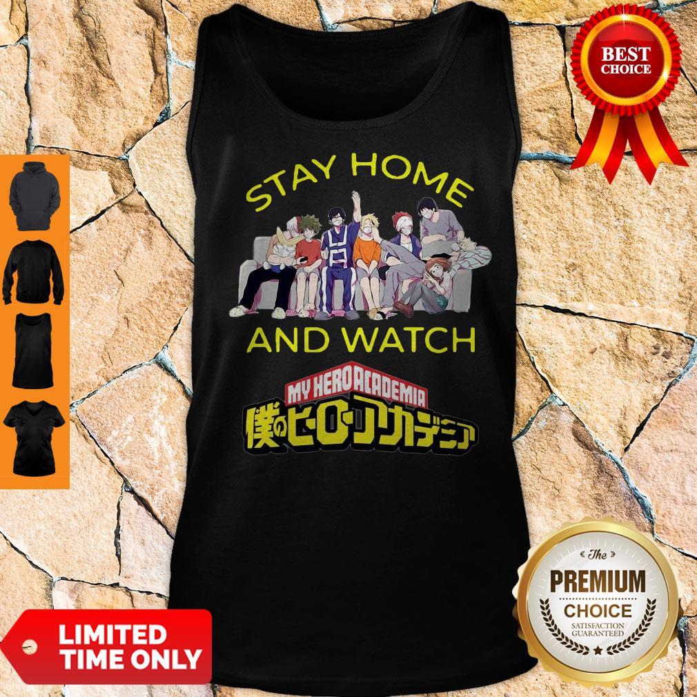 Stay Home And Watch My Hero Academia The Movie Shirt