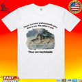 There Are Two Wolves Inside You One Is Gay The Other Is Gay They Are Boyfriends T-shirt