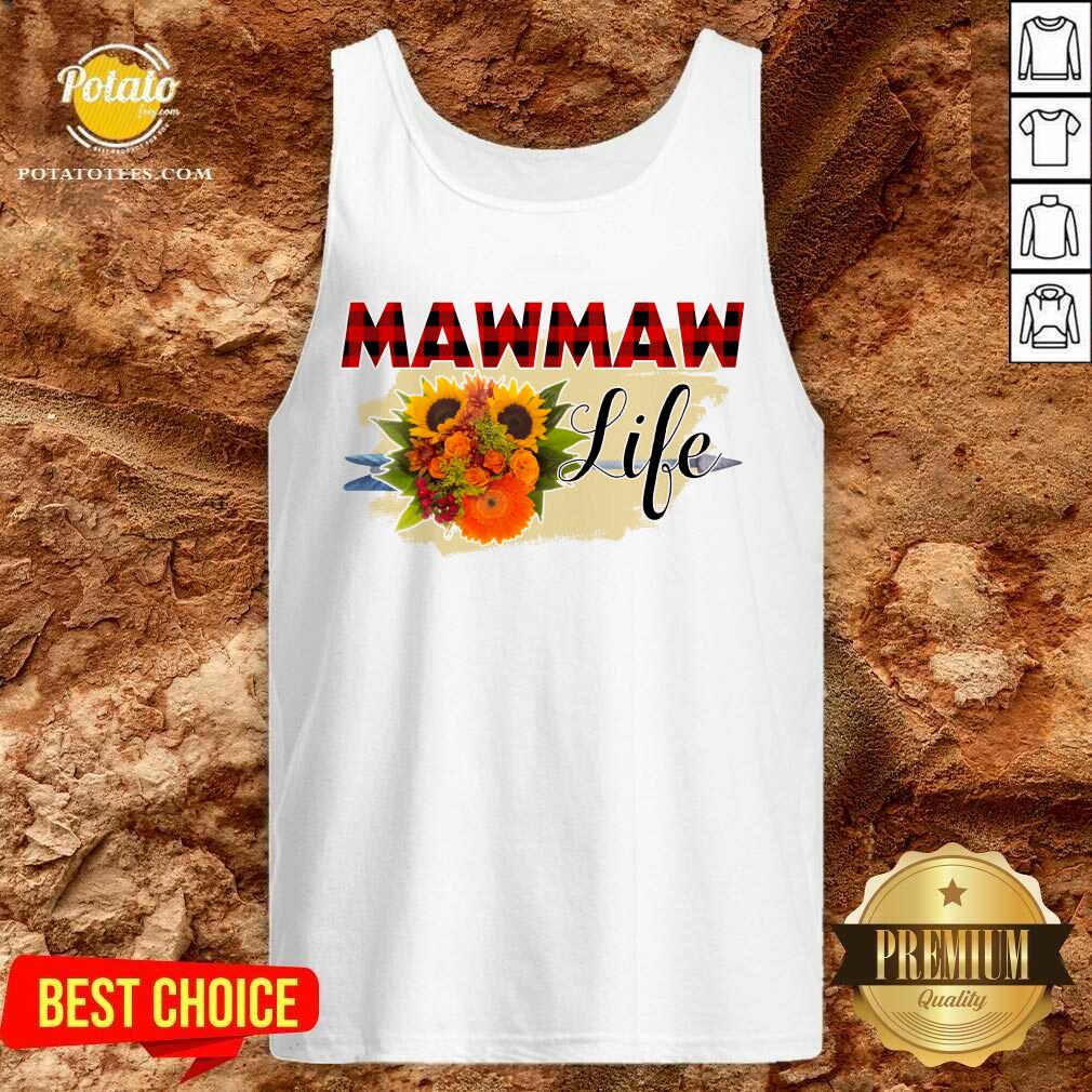Mawmaw Life Flower Shirt