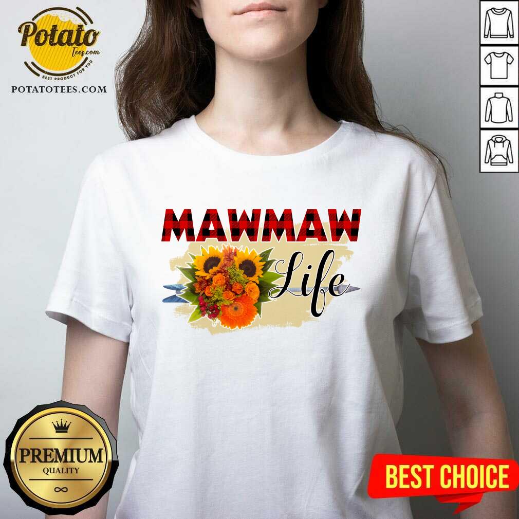 Mawmaw Life Flower Shirt