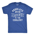 Mens Funny T Shirts Absolute Zero Is The Coolest Sarcastic Science Graphic Tee